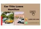 Borrow Cash Online with Car Title Loans Hamilton 