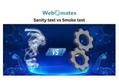 Sanity test vs Smoke test