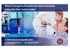 DNA Forensic Laboratory – For Accurate Paternity Test Services