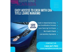 Easy Access to Cash with Car Title Loans Nanaimo