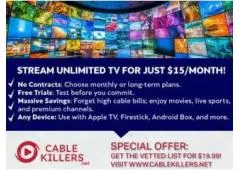 Stream unlimited TV $15 per MONTH