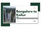 Bangalore to Kollur Cab