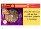 Is Pandith Sai Ganesh Truly the Top Vashikaran Specialist in Manhattan