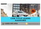 Get No Credit Check Car Title Loans in Nanaimo