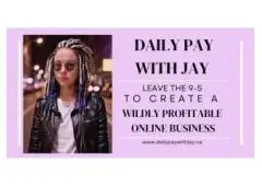Ready to Build Your Online Empire from Anywhere? Discover the Daily Pay Blueprint by Daily Pay With 