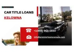 Solve Your Financial Crises with Car Title Loans Kelowna