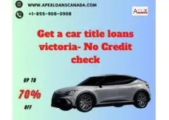 get a Car Title Loans Victoria 